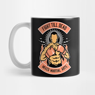 Fight Till Dead martial arts Mug